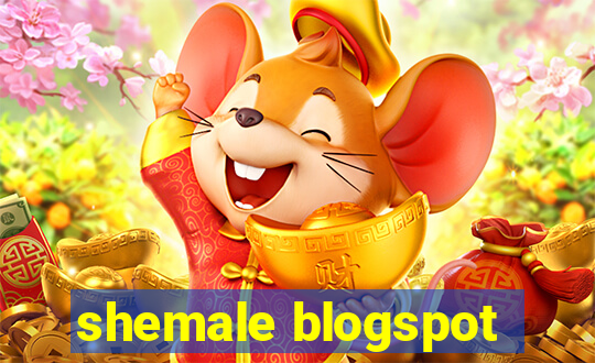 shemale blogspot